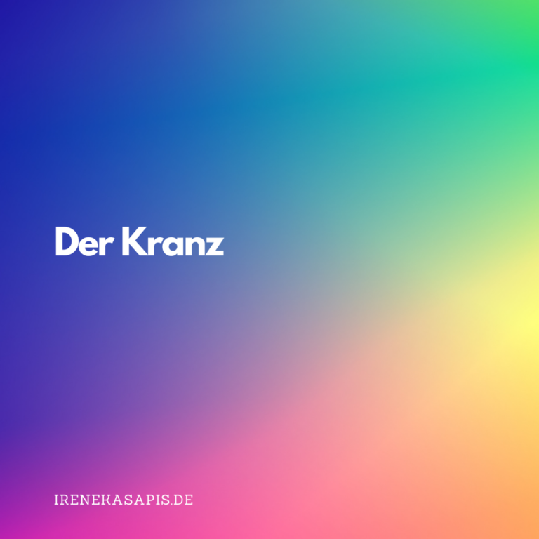 Der Kranz